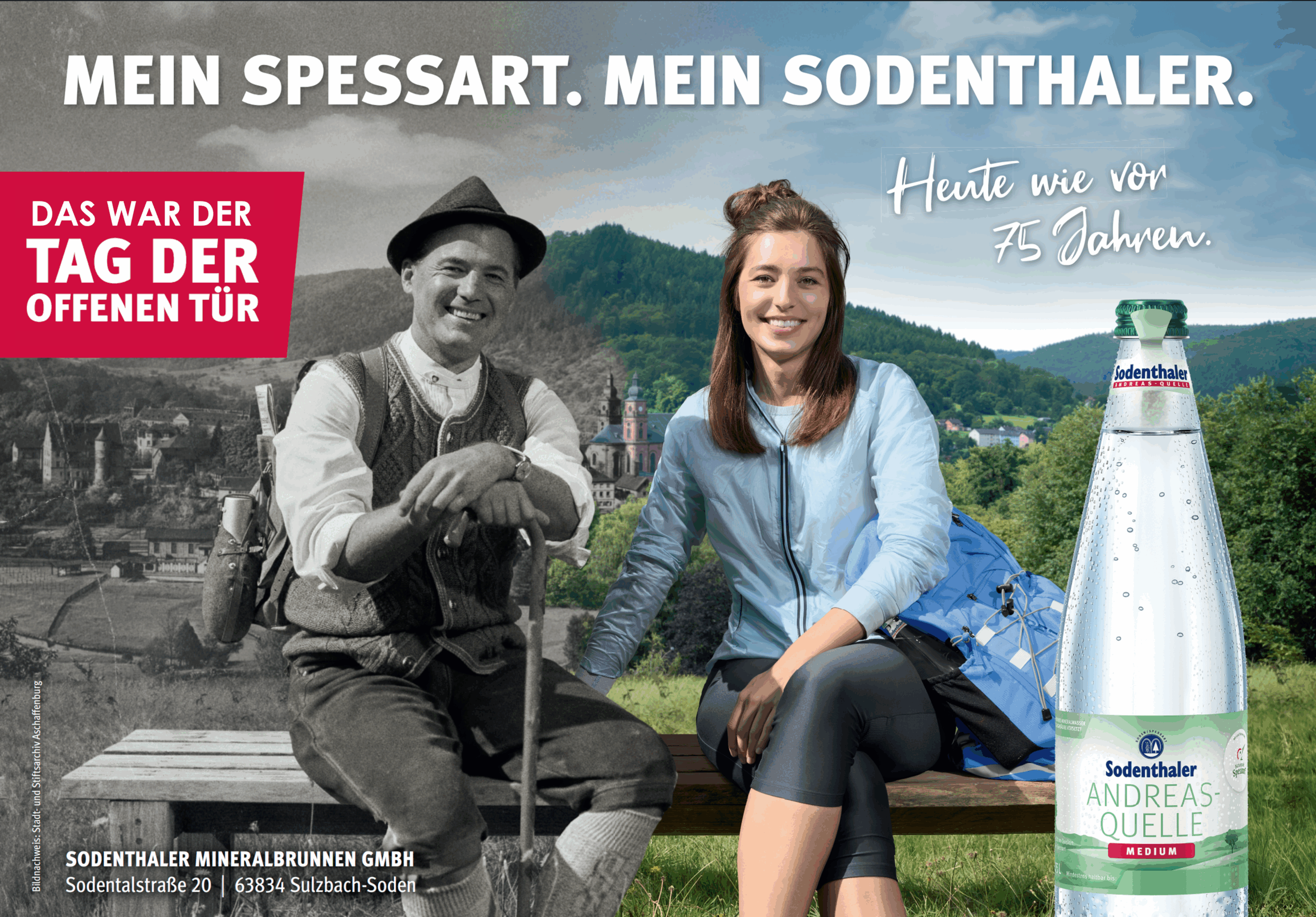 Werbeanzeige von Sodenthaler Mineralbrunnen. Links ein schwarz-weiß Foto eines traditionellen Wanderers mit Tracht und Wanderstock, rechts eine moderne junge Frau in Sportkleidung, beide sitzen auf einer Bank vor einer Waldlandschaft. In der Mitte der Übergang von Vergangenheit zu Gegenwart. Rechts im Vordergrund eine große Flasche „Sodenthaler Andreas Quelle Medium“. Oben steht: „MEIN SPESSART. MEIN SODENTHALER.“ und „Heute wie vor 75 Jahren.“ Links in einem roten Kasten: „DAS WAR DER TAG DER OFFENEN TÜR“. Unten Adressangabe des Unternehmens in Sulzbach-Soden.